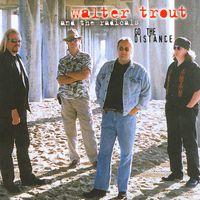 Walter Trout - Go the Distance