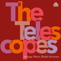 The Telescopes - Strange Waves (Radio Sessions)