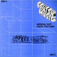 David Snell - Bruton BRO5: Medieval Suite/Rustic Folktunes
