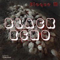 Bloque M - Black Echo