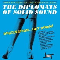 Diplomats of Solid Sound - Destination...Get Down