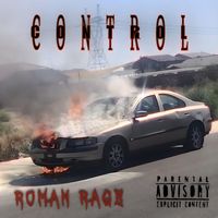 Roman Rage - Control (Explicit)