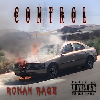 Roman Rage - Control (Explicit)