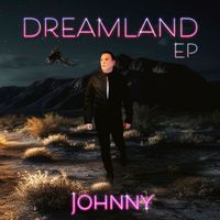 Johnny - Dreamland EP