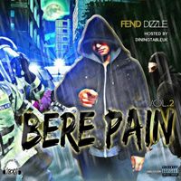 Fend - Bere Pain, Vol. 2 (Explicit)
