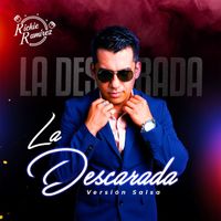 Richie Ramírez - La Descarada (Versión Salsa)