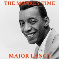 Major Lance - The Monkey Time