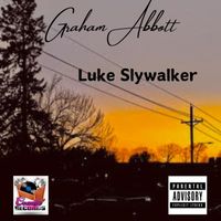 Graham Abbott - Luke Slywalker (Explicit)