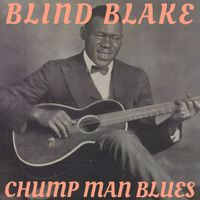 Blind Blake - Chump Man Blues