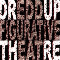dreDDup, Figurative Theatre - The Great Industrial Comeback