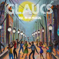 Glaucs - Visc en un Musical