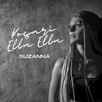 Suzanna - Koçari / Ella Ella