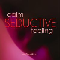 Botabateau - Calm Seductive Feeling