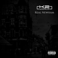 K2 World - Real Newham (Explicit)