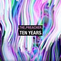 The Preacher - Ten Years