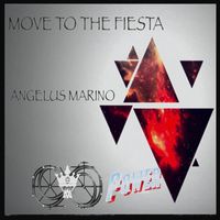 Angelus Marino - Move to the Fiesta (Power)