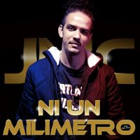 JMC - Ni Un Milimetro (The Mix Tape)
