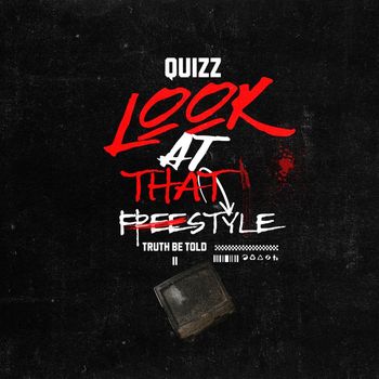Quizz - Look at That (Freestyle) (Explicit)