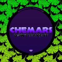 Chemars - Don't Fake It