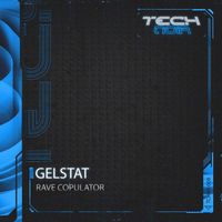 Gelstat - Rave Copulator