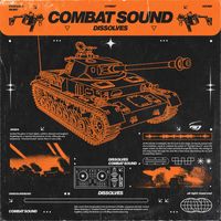 DISSOLVES - Combat Sound (Explicit)