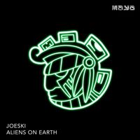 Joeski - Aliens on Earth