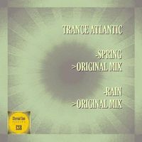 Trance Atlantic - Spring / Rain