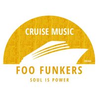 Foo Funkers - Soul Is Power