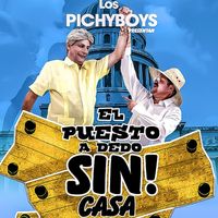 Los Pichy Boys - El Puesto a Dedo Sin! Casa.