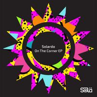 Solardo - On the Corner EP (Explicit)