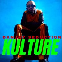 Danjay Seduction - Kulture (Explicit)