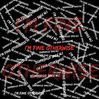 Brooklynn - I'm Fine Otherwise (Explicit)