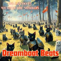 Dreamboat Beats - We Can Do It, We Have the Numbers