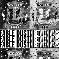 Fable Dust - In Between Wars