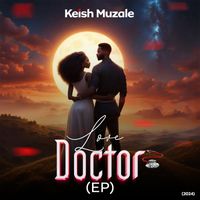 Keish Muzale - Love Doctor