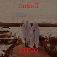 Stevo - On&off (Explicit)