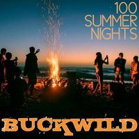 Buckwild - 100 Summer Nights