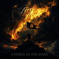 Fire & Flesh - A Force in the Dark