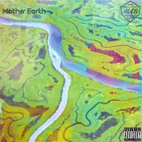 M.A.B. - Mother Earth (Deluxe) (Explicit)