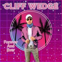 Cliff Wedge - Forever And Ever