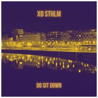 XO STHLM - DO SIT DOWN