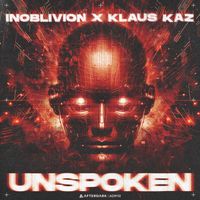 Inoblivion x Klaus Kaz - Unspoken