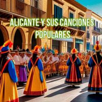 Varios Artistas - Alicante y Sus Canciones Populares