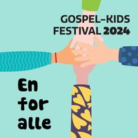 Gospel-kids - Gospel-kids Festival 2024 Jylland