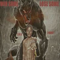 S.O.G 21Baby - Win Some Lose Some (Explicit)