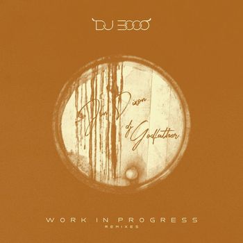 DJ 3000 - Work in Progress (Remixes)