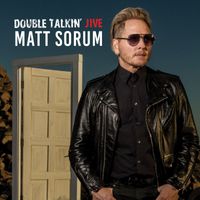 Matt Sorum - Double Talkin' Jive (Spoken Word Version [Explicit])