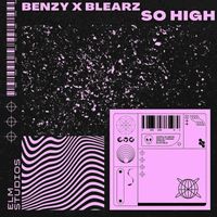 Benzy - So High (Explicit)