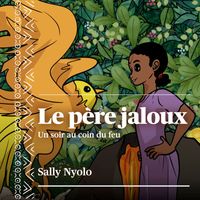 Sally Nyolo - Le père jaloux