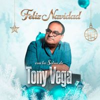 Tony Vega - Feliz Navidad Con la Salsa de Tony Vega